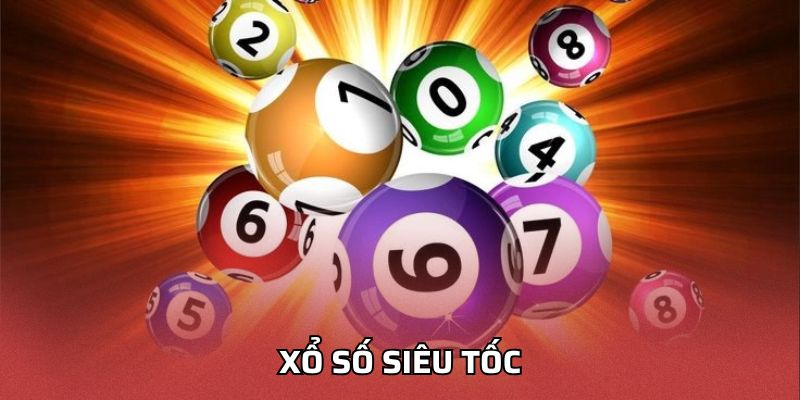 Xổ số siêu tốc